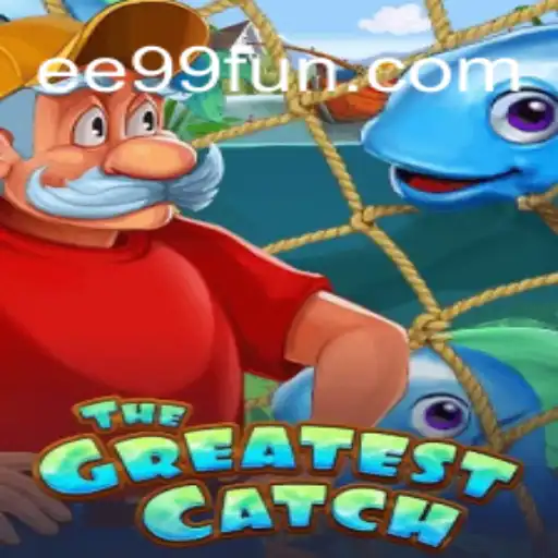 The Ultimate Challenge: Exploring TheGreatestCatch with EE99