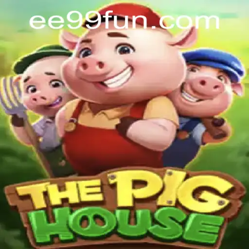 ThePigHouse: An Exciting New Game with EE99 Integration